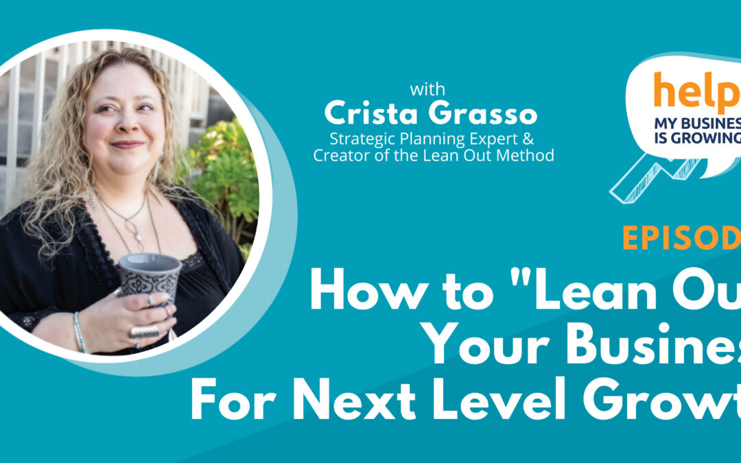 How to “Lean Out” Your Business For Next Level Growth