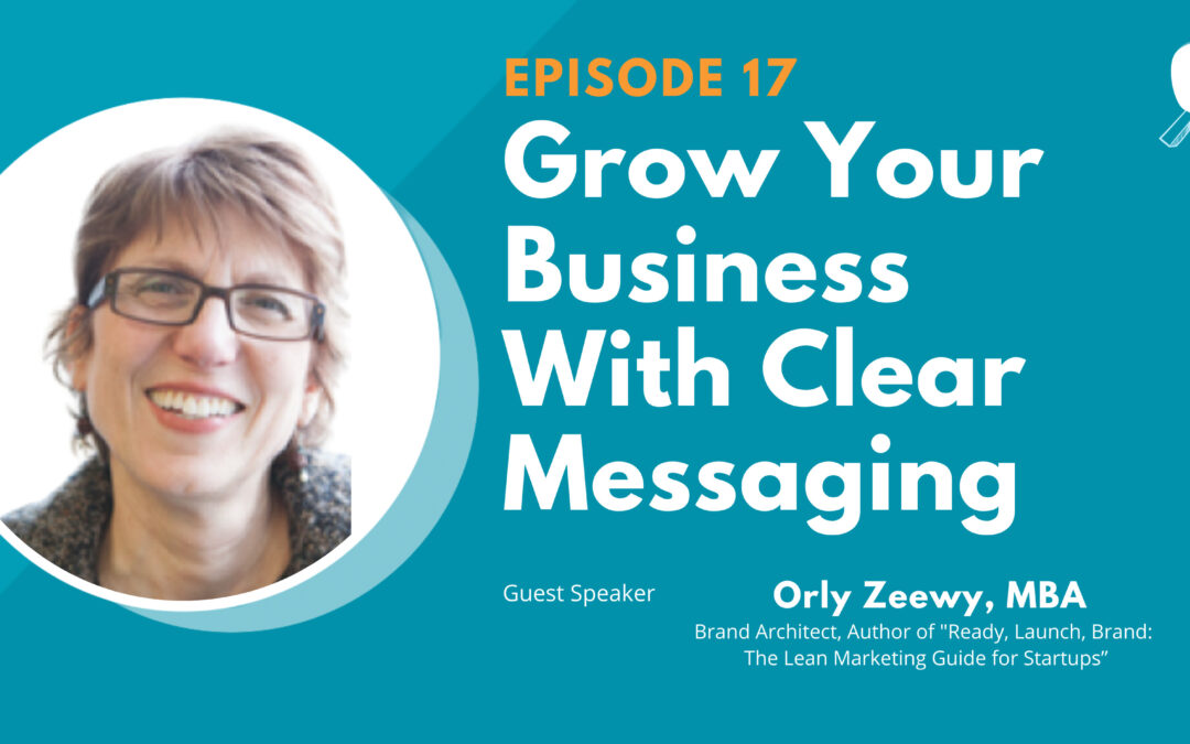 Grow Your Business With Clear Messaging