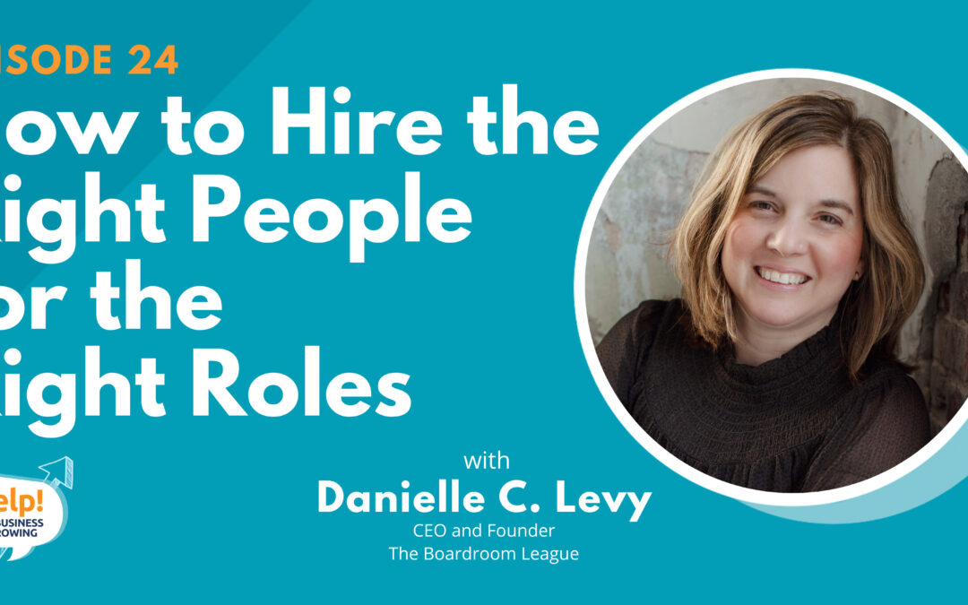 How to Hire the Right People for the Right Roles