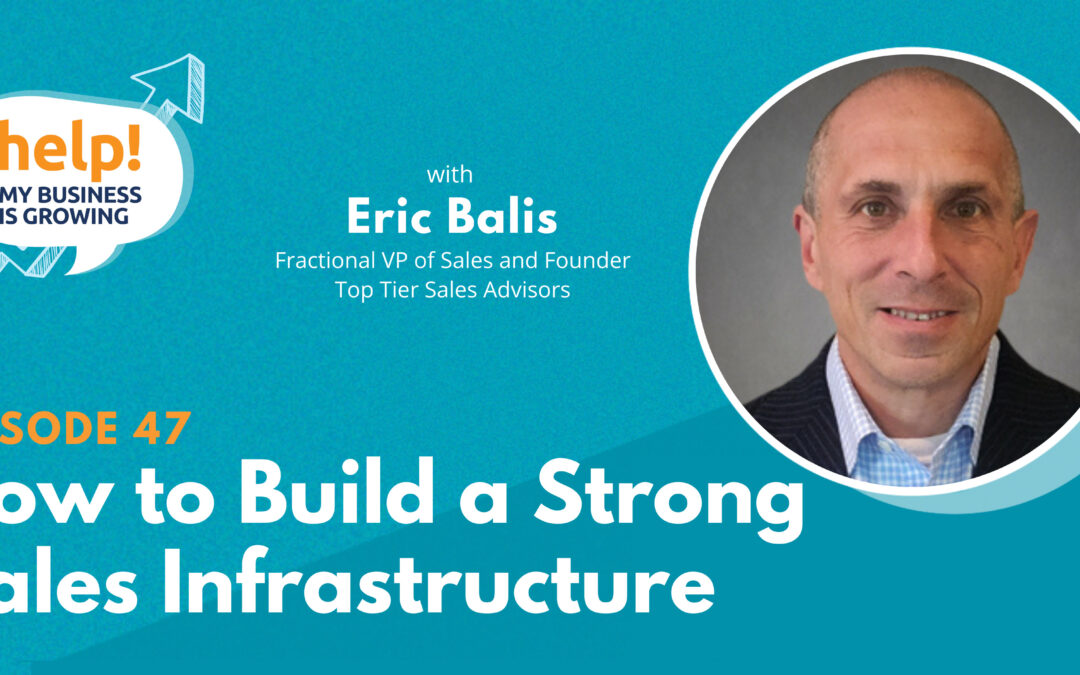 How to Build a Strong Sales Infrastructure