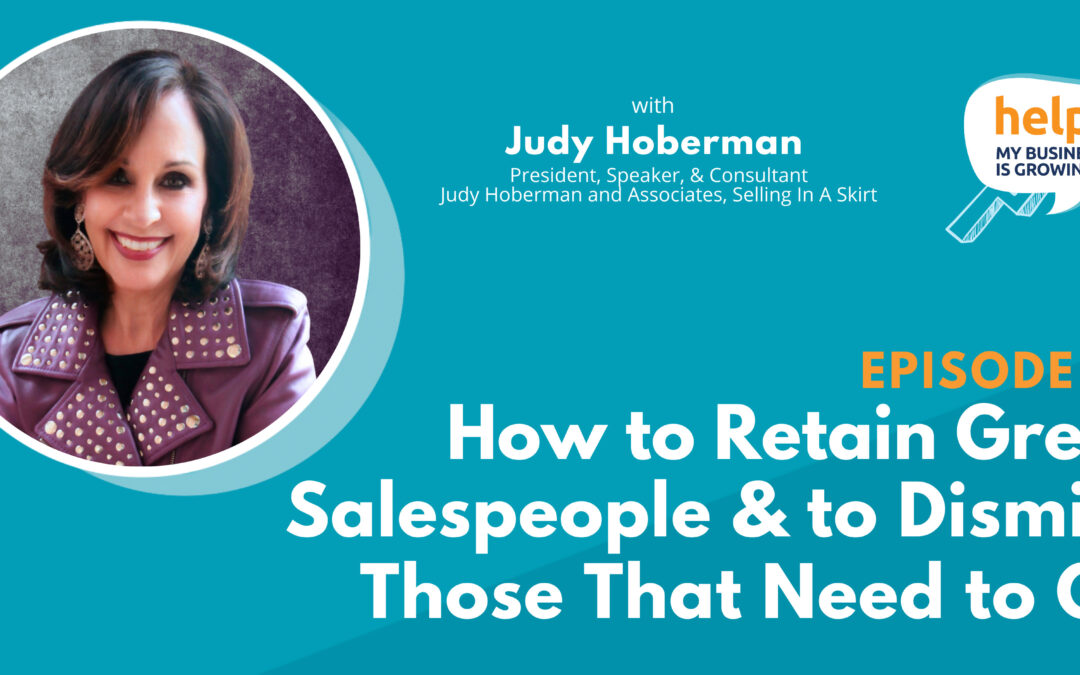 How to Retain Great Salespeople & to Dismiss Those That Need to Go