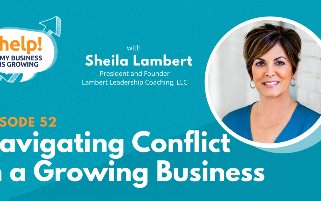 Navigating Conflict in a Growing Business