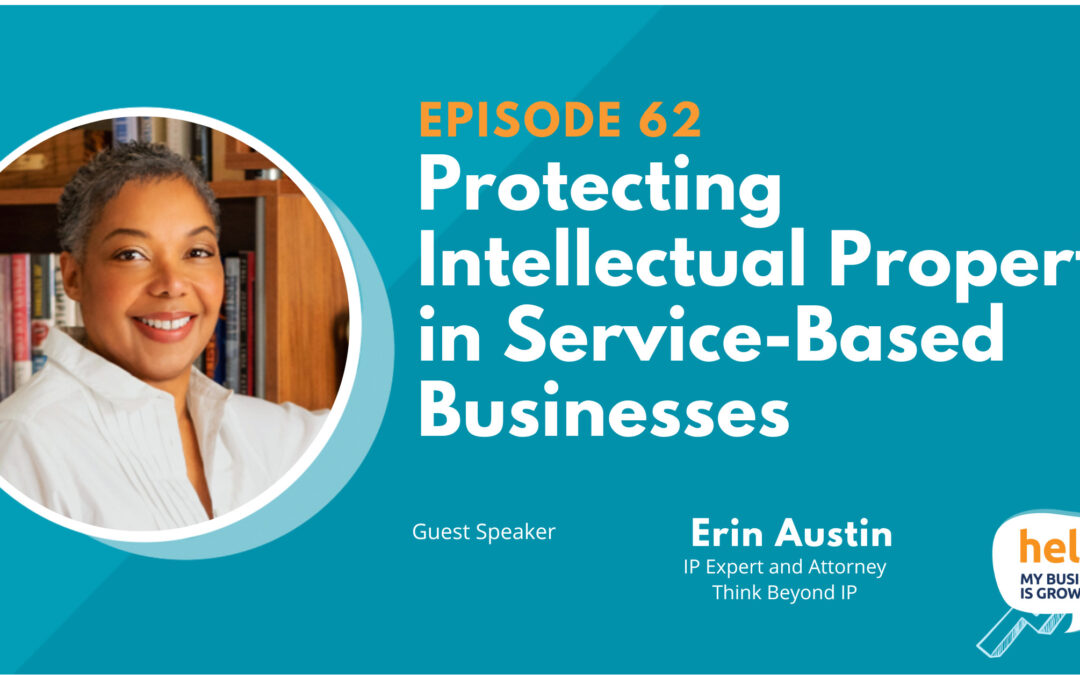 Protecting Intellectual Property in Service-Based Businesses