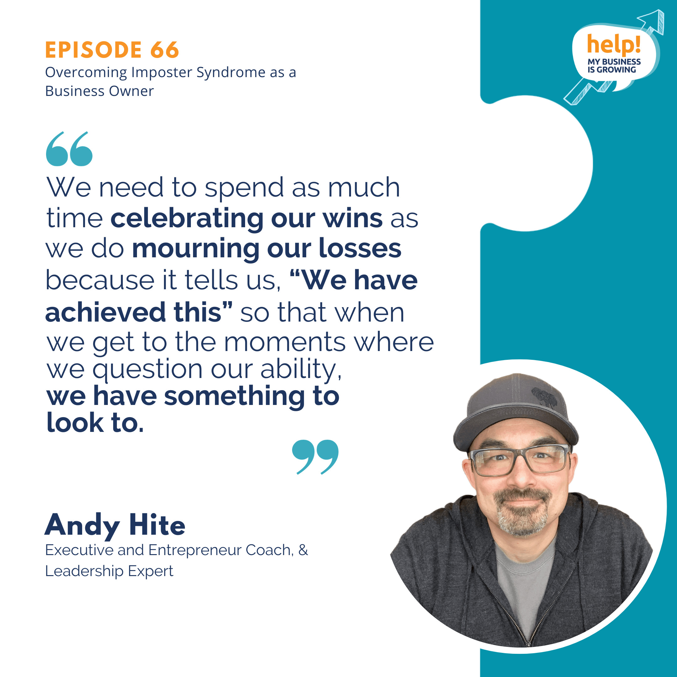 We need to spend as much time celebrating our wins as we do mourning our losses because it tells us, “We have achieved this” so that when we get to the moments where we question our ability, we have something to look to.