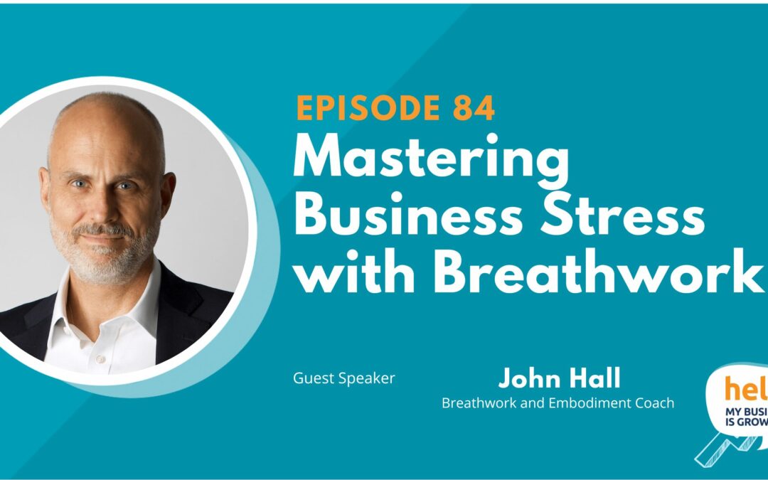 Mastering Business Stress with Breathwork