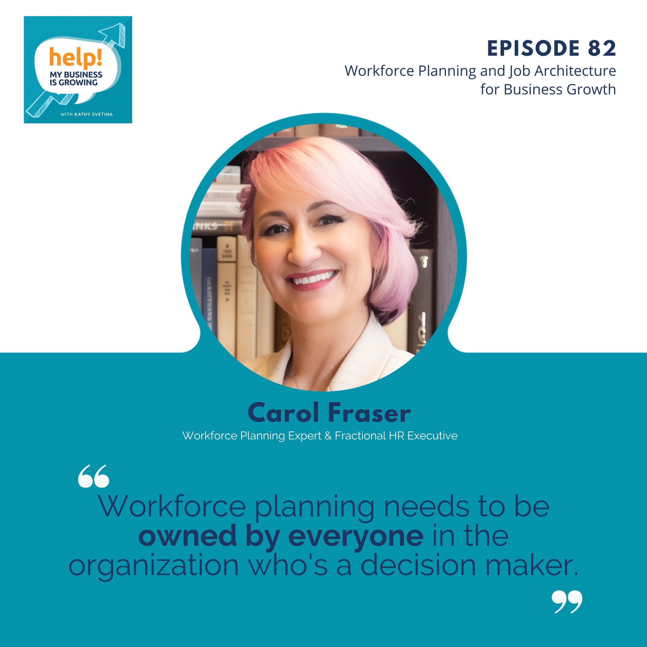 Workforce planning needs to be owned by everyone in the organization who's a decision maker.