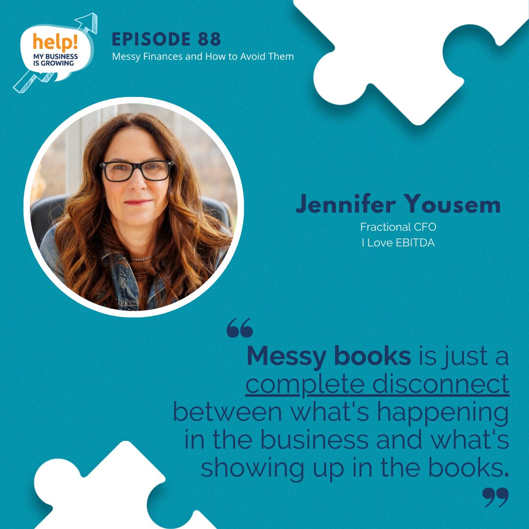 Messy books is just a complete disconnect between what's happening in the business and what's showing up in the books.