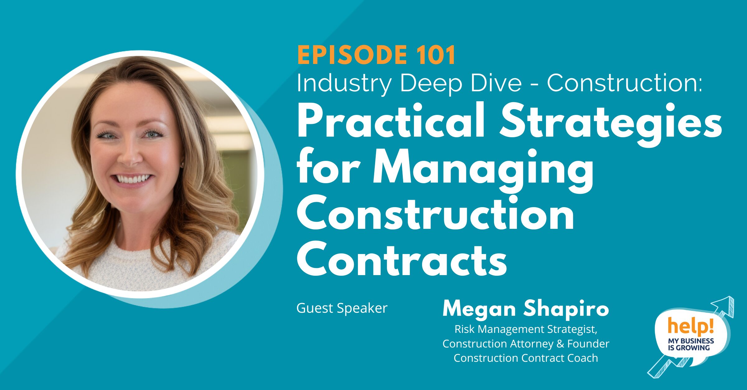 Industry Deep Dive – Construction: Practical Strategies for Managing Construction Contracts